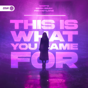 This is what you came for (Hardstyle) by prodByLone, Whito, Mirin Brah, cover art