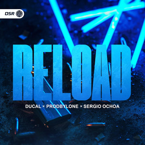 Reload (Hardstyle) by Ducal, Sergio Ochoa, prodByLone, cover art